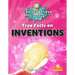 True Facts on Inventions