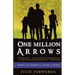 One Million Arrows: Raising Your Children to Change the World