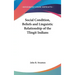 Social Condition, Beliefs and Linguistic Relationship of the Tlingit Indians