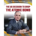 Us Decision to Drop Atomic Bomb
