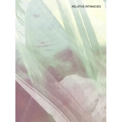 Relative Intimacies: Intersubjectivity, Volume 3