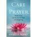 Care and Prayer: Reflections on the Sacred Task of Caregiving