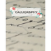 Calligraphy: Calligraphy Practice Sheets to Write in 120 Sheet Pad