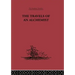 The Travels of an Alchemist: The Journey of the Taoist Ch'ang-Ch'un from China to the Hundukush at the Summons of Chingiz Khan