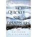 How Quickly She Disappears