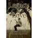 Legacy Of Love