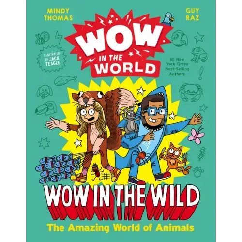 Wow in the World: Wow in the Wild: The Amazing World of Animals