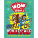 Wow in the World: Wow in the Wild: The Amazing World of Animals