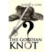 The Gordian Knot
