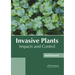 Invasive Plants: Impacts and Control