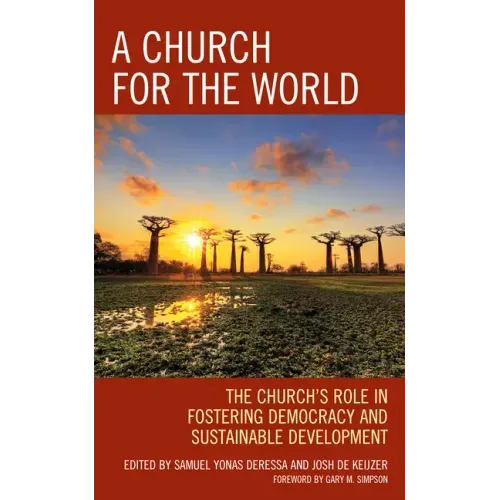 A Church for the World: The Church's Role in Fostering Democracy and Sustainable Development