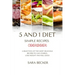 5 and 1 Diet Simple Recipes Cookbook: A Selection of the most Delicious Recipes to Gain Energy, Lose Weight and Feel Good