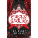 Circus Save Me