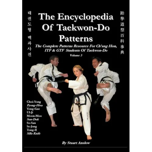 THE ENCYCLOPAEDIA OF TAEKWON-DO PATTERNS, Vol 3