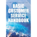 Basic Customer Service Handbook