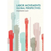 Labor Movements: Global Perspectives