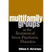 Multifamily Groups in the Treatment of Severe Psychiatric Disorders