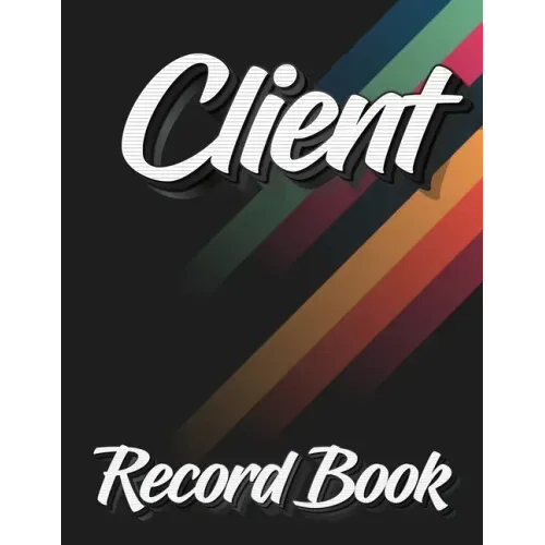 Client Record Book: 120 Customers Full Page, New And Improved Design, Alphabetical Order, Great Gift For All Small Business Owners, Abstract Cover