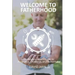Welcome to Fatherhood: The Modern Man's Guide to Pregnancy, Childbirth, and Fatherhood.