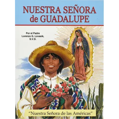 Nuestra Senora de Guadalupe: Nuestra Senora de Las Americas