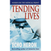 Tending Lives: Nurses on the Medical Front
