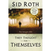 They Thought for Themselves: Daring to Confront the Forbidden