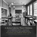 A Better Life for Their Children: Julius Rosenwald, Booker T. Washington, and the 4,978 Schools That Changed America