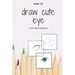 how to draw cute eye for beginners: digital art with example - manga & anime eye -color & incolor
