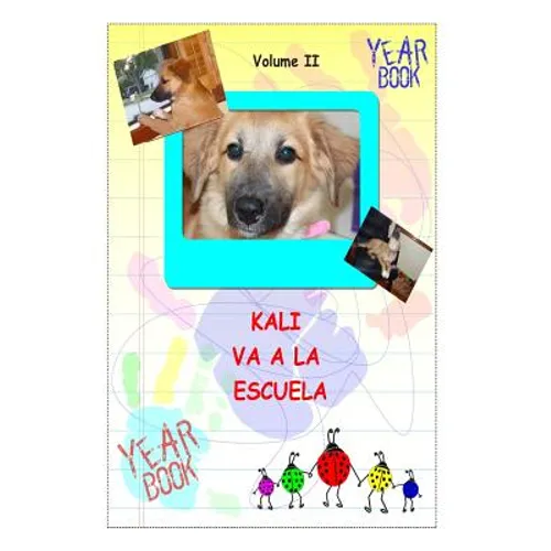 Kali Va A La Escuela: Kali Goes To School Espanol