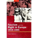 Fascism and the Right in Europe 1919-1945