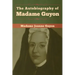 The Autobiography of Madame Guyon