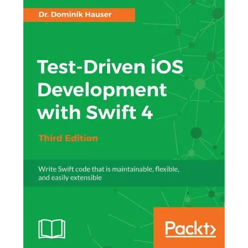 Test-Driven iOS Development with Swift 4
