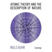 Atomic Theory and the Description of Nature: Four Essays with an Introductory Survey