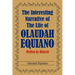 The Interesting Narrative of the Life of Olaudah Equiano: Written by Himself