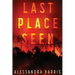 Last Place Seen