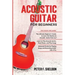 Acoustic Guitar for Beginners: 3 Books in 1-Beginner's Guide to Learn the Realms of Acoustic Guitar+Learn to Play Acoustic Guitar and Read Music+Adva