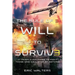 The Rule of Three: Will to Survive