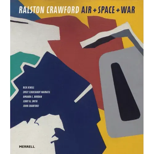 Ralston Crawford: Air + Space + War