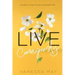 Live Courageously: A guide to living a brave and authentic life