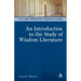 An Introduction to the Study of Wisdom Literature