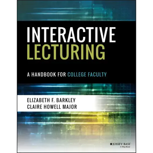 Interactive Lecturing: A Handbook for College Faculty
