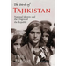 The Birth of Tajikistan: National Identity and the Origins of the Republic