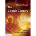 The Cosmic Century: A History of Astrophysics and Cosmology