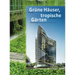 T. R. Hamzah & Yeang: Green Buildings, Tropical Gardens