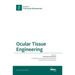 Ocular Tissue Engineering