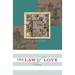 The Law of Love: Book Three of the River of Freedom Series