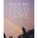 Olivia Bee: Kids in Love