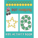 Dot Markers Kids Activity Book: Paint Daubers And Have Fun With Shapes And Numbers