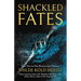 Shackled Fates