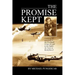 The Promise Kept: A story of life and death in the 91st Bomb Group (H) and in the Eighth Air Force in World War II